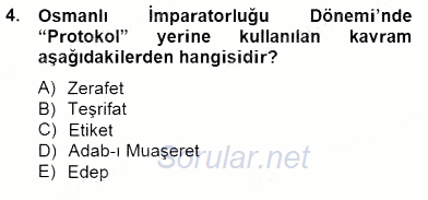 İş Ortamında Protokol Ve Davranış Kuralları 2014 - 2015 Ara Sınavı 4.Soru