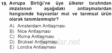 Veteriner Hizmetleri Mevzuatı ve Etik 2012 - 2013 Dönem Sonu Sınavı 19.Soru