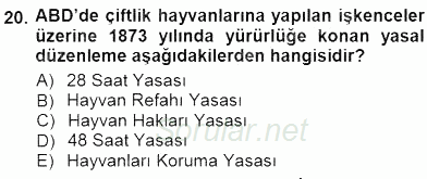 Veteriner Hizmetleri Mevzuatı ve Etik 2012 - 2013 Dönem Sonu Sınavı 20.Soru