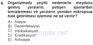 Veteriner Hizmetleri Mevzuatı ve Etik 2012 - 2013 Dönem Sonu Sınavı 6.Soru