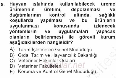 Veteriner Hizmetleri Mevzuatı ve Etik 2012 - 2013 Dönem Sonu Sınavı 9.Soru
