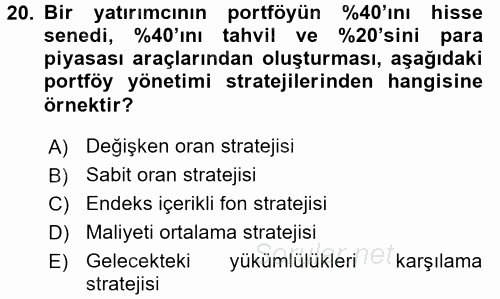 Portföy Yönetimi 2015 - 2016 Tek Ders Sınavı 20.Soru