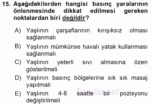 Yaşlı Bakımı İlke Ve Uygulamaları 2016 - 2017 Ara Sınavı 15.Soru