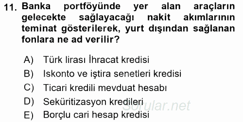 Bankalarda Kredi Yönetimi 2017 - 2018 Ara Sınavı 11.Soru