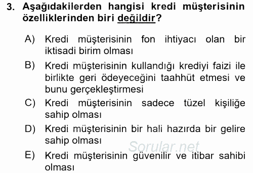 Bankalarda Kredi Yönetimi 2017 - 2018 Ara Sınavı 3.Soru