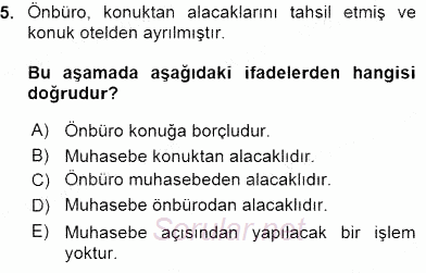 Konaklama İşletmelerinde Muhasebe Uygulamaları 2015 - 2016 Ara Sınavı 5.Soru