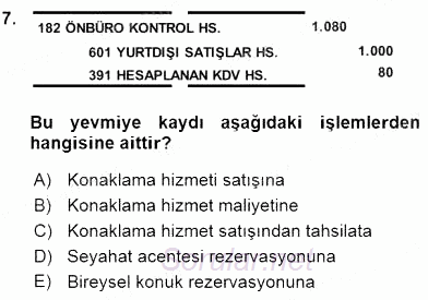 Konaklama İşletmelerinde Muhasebe Uygulamaları 2015 - 2016 Ara Sınavı 7.Soru