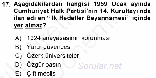 Türkiye Cumhuriyeti Siyasî Tarihi 2016 - 2017 Ara Sınavı 17.Soru