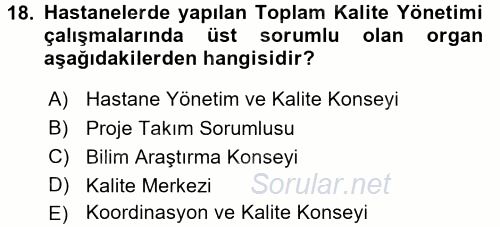 Sağlık Kurumları Yönetimi 1 2017 - 2018 Dönem Sonu Sınavı 18.Soru