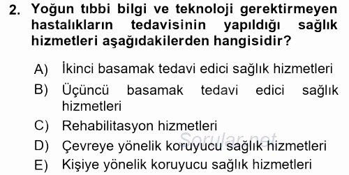 Sağlık Kurumları Yönetimi 1 2017 - 2018 Dönem Sonu Sınavı 2.Soru