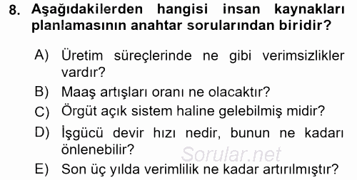 Sağlık Kurumları Yönetimi 1 2017 - 2018 Dönem Sonu Sınavı 8.Soru