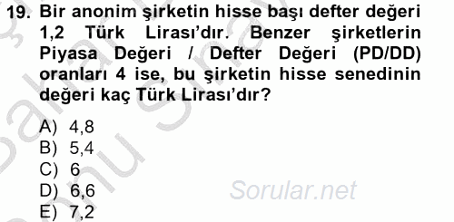 Finans Matematiği 2012 - 2013 Dönem Sonu Sınavı 19.Soru