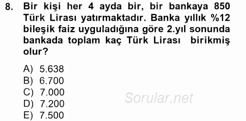 Finans Matematiği 2012 - 2013 Dönem Sonu Sınavı 8.Soru