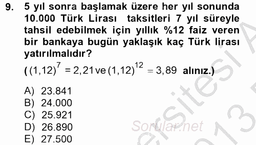 Finans Matematiği 2012 - 2013 Dönem Sonu Sınavı 9.Soru