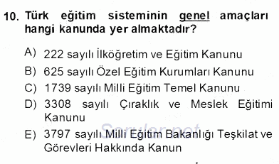 Türk Eğitim Sistemi Ve Okul Yönetimi 2013 - 2014 Dönem Sonu Sınavı 10.Soru