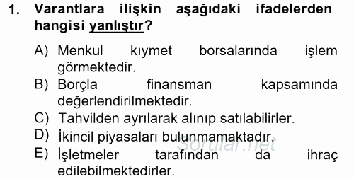 Finansal Yönetim 2 2012 - 2013 Dönem Sonu Sınavı 1.Soru