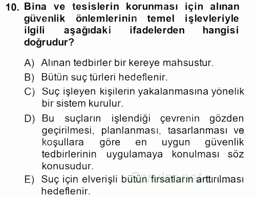 Özel Güvenlik Hizmetlerinde Güvenlik Önlemleri 2013 - 2014 Ara Sınavı 10.Soru