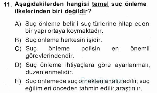 Özel Güvenlik Hizmetlerinde Güvenlik Önlemleri 2013 - 2014 Ara Sınavı 11.Soru
