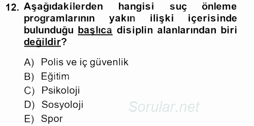 Özel Güvenlik Hizmetlerinde Güvenlik Önlemleri 2013 - 2014 Ara Sınavı 12.Soru