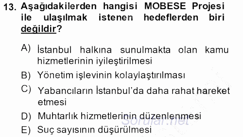 Özel Güvenlik Hizmetlerinde Güvenlik Önlemleri 2013 - 2014 Ara Sınavı 13.Soru