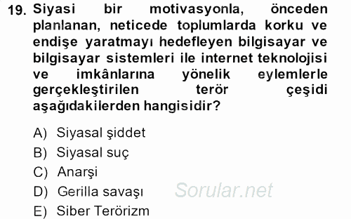 Özel Güvenlik Hizmetlerinde Güvenlik Önlemleri 2013 - 2014 Ara Sınavı 19.Soru