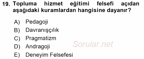 Topluma Hizmet Eğitimi 2017 - 2018 Ara Sınavı 19.Soru