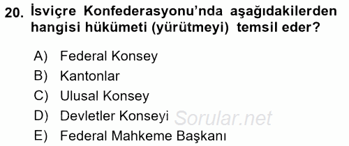 Karşılaştırmalı Siyasal Sistemler 2016 - 2017 3 Ders Sınavı 20.Soru