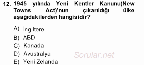 Kentleşme ve Konut Politikaları 2014 - 2015 Ara Sınavı 12.Soru