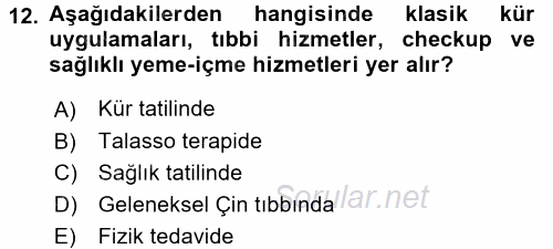 Termal ve Spa Hizmetleri 2015 - 2016 Ara Sınavı 12.Soru