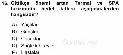 Termal ve Spa Hizmetleri 2015 - 2016 Ara Sınavı 16.Soru
