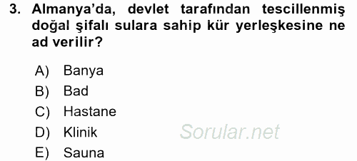 Termal ve Spa Hizmetleri 2015 - 2016 Ara Sınavı 3.Soru