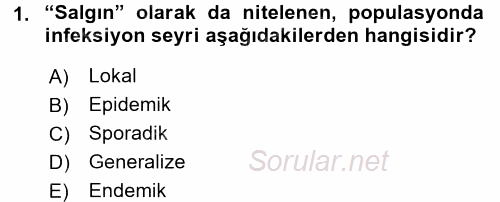 Veteriner Mikrobiyoloji ve Epidemiyoloji 2017 - 2018 Dönem Sonu Sınavı 1.Soru