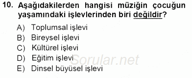 Okulöncesinde Müzik Eğitimi 1 2013 - 2014 Ara Sınavı 10.Soru