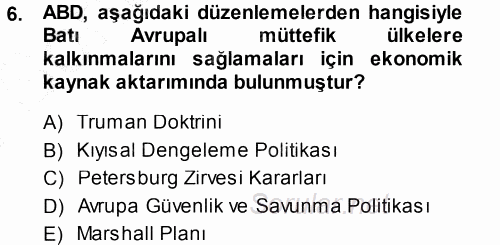 Amerikan Dış Politikası 2013 - 2014 Dönem Sonu Sınavı 6.Soru