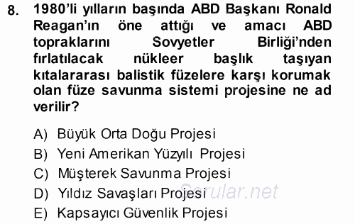 Amerikan Dış Politikası 2013 - 2014 Dönem Sonu Sınavı 8.Soru