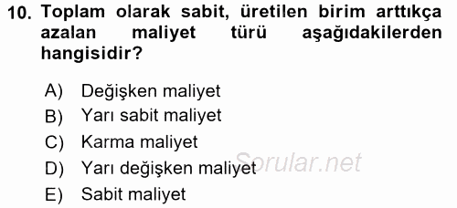 Maliyet Yönetimi 2015 - 2016 Ara Sınavı 10.Soru