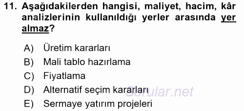 Maliyet Yönetimi 2015 - 2016 Ara Sınavı 11.Soru