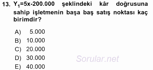 Maliyet Yönetimi 2015 - 2016 Ara Sınavı 13.Soru