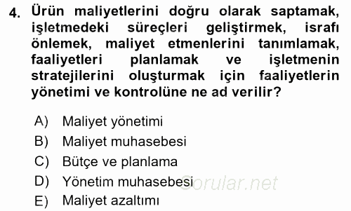 Maliyet Yönetimi 2015 - 2016 Ara Sınavı 4.Soru