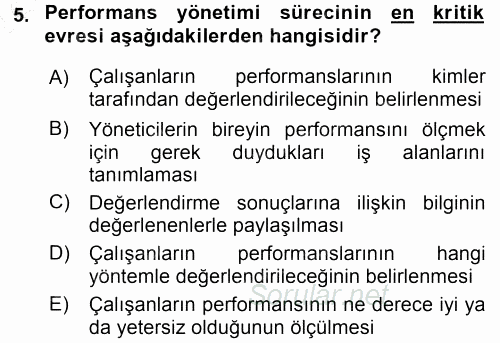 Performans ve Kariyer Yönetimi 2015 - 2016 Dönem Sonu Sınavı 5.Soru