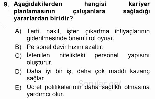 Performans ve Kariyer Yönetimi 2015 - 2016 Dönem Sonu Sınavı 9.Soru