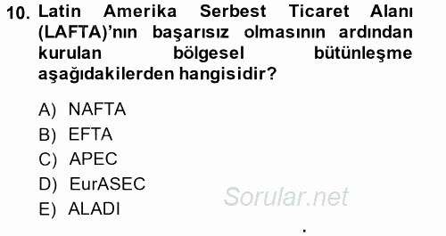 Uluslararası Örgütler 2013 - 2014 Dönem Sonu Sınavı 10.Soru