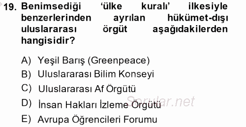 Uluslararası Örgütler 2013 - 2014 Dönem Sonu Sınavı 19.Soru