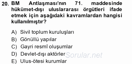 Uluslararası Örgütler 2013 - 2014 Dönem Sonu Sınavı 20.Soru