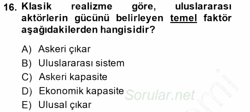 Uluslararası İlişkiler Kuramları 1 2014 - 2015 Ara Sınavı 16.Soru