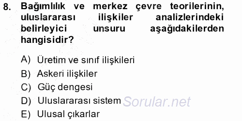 Uluslararası İlişkiler Kuramları 1 2014 - 2015 Ara Sınavı 8.Soru