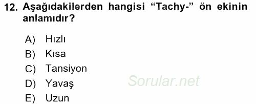 Tıbbi Terminoloji 2017 - 2018 Ara Sınavı 12.Soru