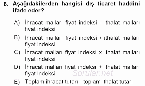 Dış Ticarete Giriş 2015 - 2016 Dönem Sonu Sınavı 6.Soru