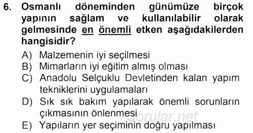 Kültürel Miras Mevzuatı 2012 - 2013 Dönem Sonu Sınavı 6.Soru