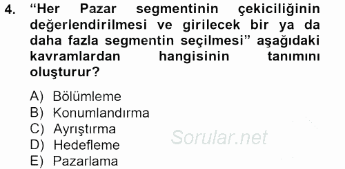 Marka ve Yönetimi 2012 - 2013 Dönem Sonu Sınavı 4.Soru